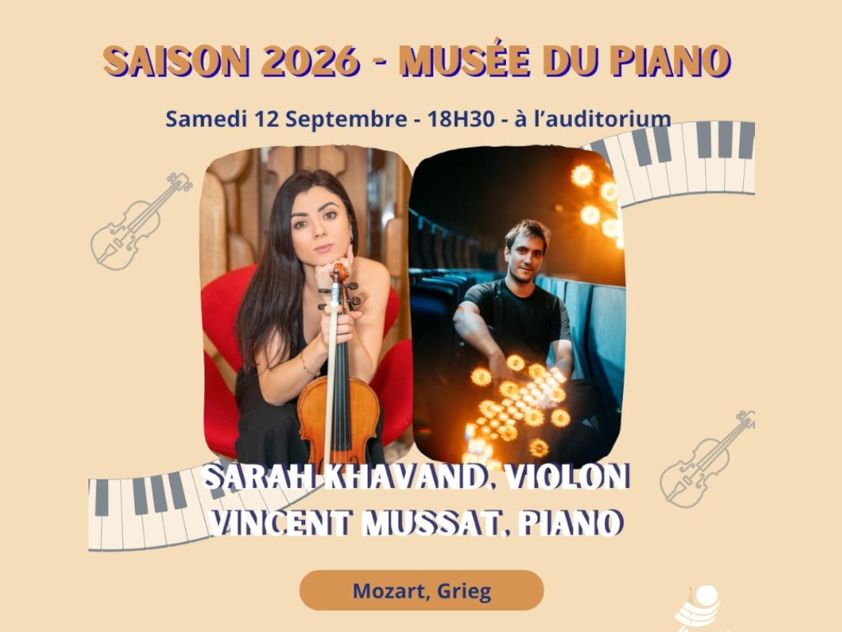 SAISON MUSICALE À L'AUDITORIUM - SARAH KHAVAND  ET VINCENT MUSSAT