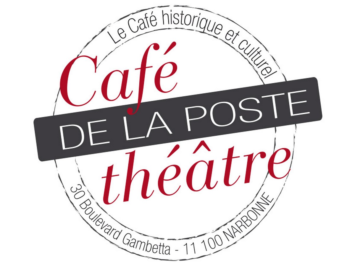 CAFÉ THÉÂTRE DE LA POSTE Narbonne Tourisme