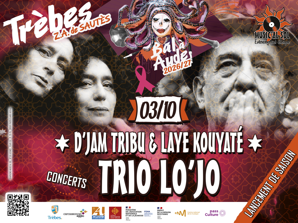 CONCERTS TRIO LO'JO + D'JAM TRIBU & LAYE KOUYATÉ