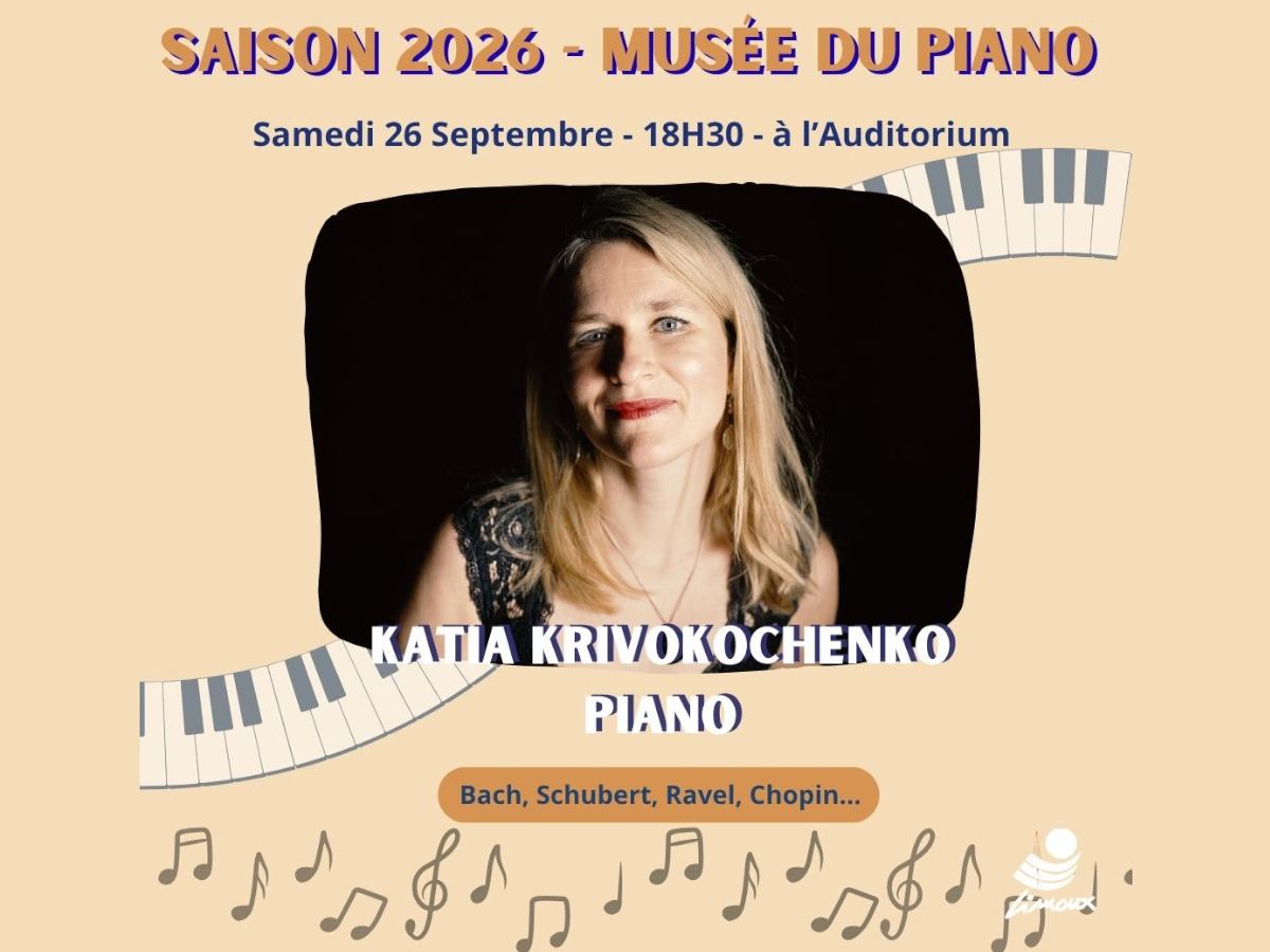 SAISON MUSICALE À L'AUDITORIUM - KATIA KRIVOKOCHENKO