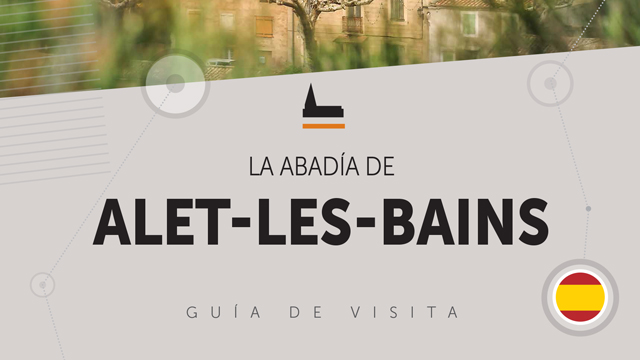 Guide de visite - Abbaye d'Alet-les-Bains