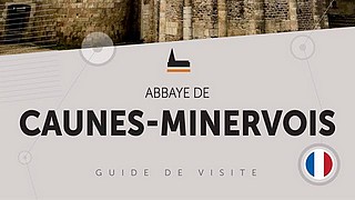 Guide de visite - Abbaye de Caunes-Minervois