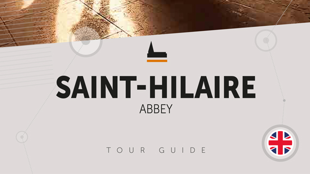 Guide de visite - Abbaye de Saint-Hilaire